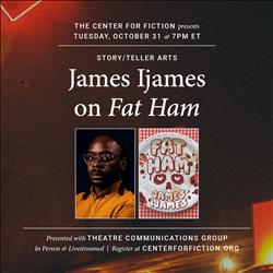 Story/Teller Arts: James Ijames on Fat Ham